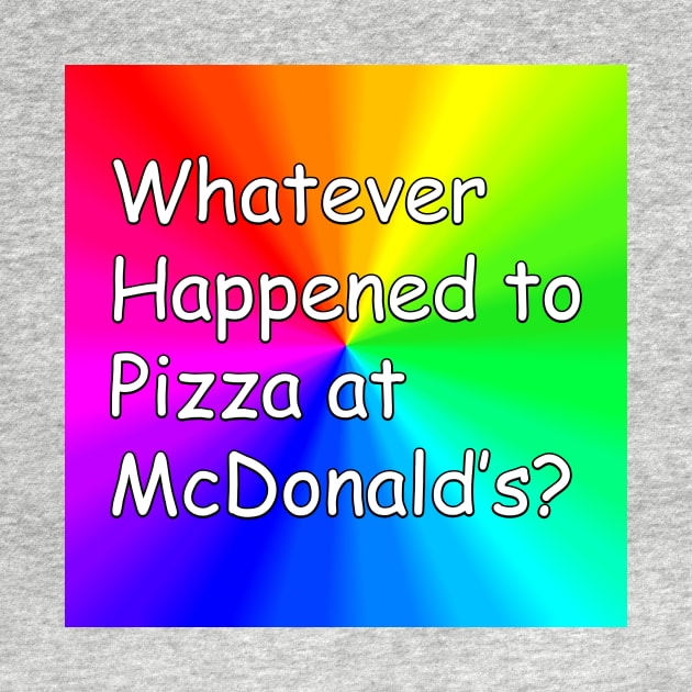 Rainbow Logo by Whatever Happened to Pizza at McDonalds